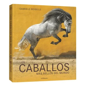 Libro Los Caballos Mas Bellos Del Mundo - Konemann - 8 Idiomas