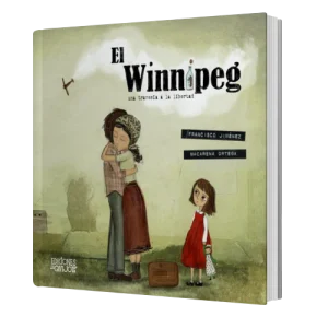 El Winnipeg, Una Travesía A La Libertad - Caligrafix